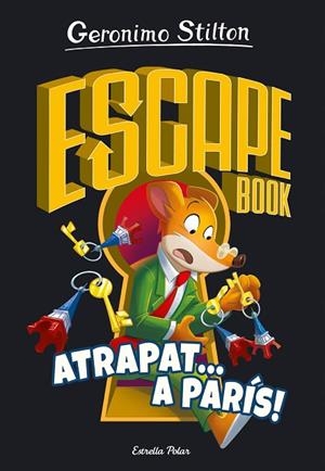 ESCAPE BOOK 3. ATRAPAT A PARÍS | 9788413893563 | STILTON, GERONIMO | Cooperativa Cultural Rocaguinarda