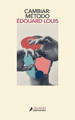 CAMBIAR: MÉTODO | 9788418968563 | LOUIS, ÉDOUARD | Cooperativa Cultural Rocaguinarda