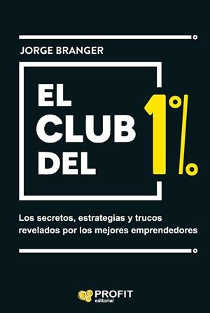 CLUB DEL 1%, EL  | 9788419212375 | BRANGER CID, JORGE EMILIO | Cooperativa Cultural Rocaguinarda
