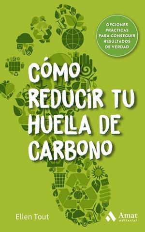 CÓMO REDUCIR TU HUELLA DE CARBONO | 9788419341495 | TOUT, ELLEN | Cooperativa Cultural Rocaguinarda