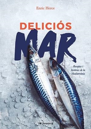 DELICIÓS MAR | 9788413562193 | HERCE CARMONA, ENRIC | Cooperativa Cultural Rocaguinarda