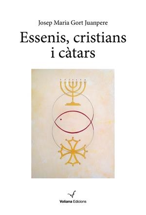 ESSENIS, CRISTIANS I CÀTARS | 9788412597448 | GORT JUANPERE, JOSEP MARIA | Cooperativa Cultural Rocaguinarda
