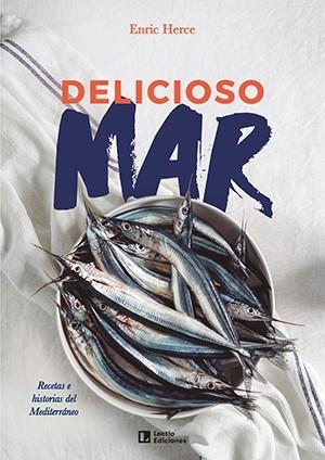 DELICIOSO MAR | 9788418735196 | HERCE CARMONA, ENRIC | Cooperativa Cultural Rocaguinarda