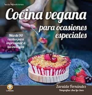 COCINA VEGANA PARA OCASIONES ESPECIALES | 9788416918911 | FERNÁNDEZ ALTABÁS, ZARAIDA | Cooperativa Cultural Rocaguinarda