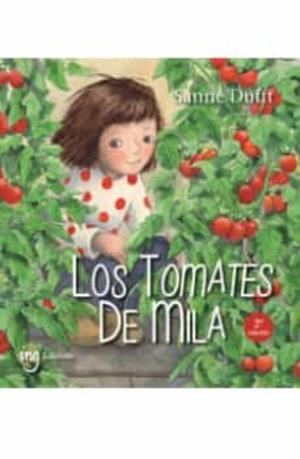 TOMATES DE MILA, LOS | 9788412675221 | DUFFT, SANNE | Cooperativa Cultural Rocaguinarda
