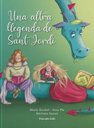 ALTRA LLEGENDA DE SANT JORDI, UNA | 9788484788959 | KNOBEL, MARIA; PLA, AINA; SANSÓ, BÀRBARA | Cooperativa Cultural Rocaguinarda