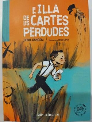 ILLA DE LES CARTES PERDUDES, L' | 9788412575620 | ORIOL CANOSA/MERCE LOPEZ | Cooperativa Cultural Rocaguinarda