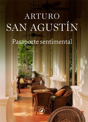 PASAPORTE SENTIMENTAL | 9788418800191 | SAN AGUSTÍN, ARTURO | Cooperativa Cultural Rocaguinarda