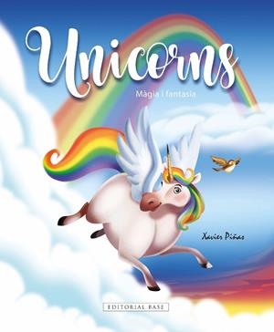 UNICORNS. MÀGIA I FANTASIA | 9788418434488 | GIMÉNEZ PIÑAS, XAVIER | Cooperativa Cultural Rocaguinarda
