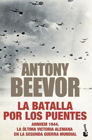 BATALLA POR LOS PUENTES, LA  | 9788408247449 | BEEVOR, ANTONY | Cooperativa Cultural Rocaguinarda