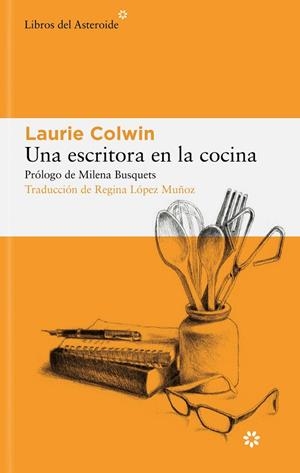 ESCRITORA EN LA COCINA, UNA | 9788419089496 | COLWIN, LAURIE | Cooperativa Cultural Rocaguinarda