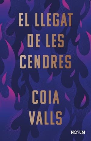 LLEGAT DE LES CENDRES, EL | 9788419311375 | VALLS, COIA | Cooperativa Cultural Rocaguinarda