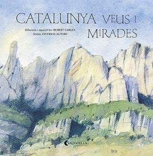 CATALUNYA VEUS I MIRADES | 9788418427343 | CABEZA, ROBERT | Cooperativa Cultural Rocaguinarda