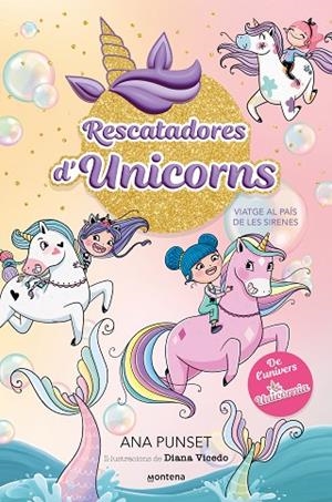 RESCATADORES D'UNICORNS 1 - VIATGE AL PAÍS DE LES SIRENES | 9788419501318 | PUNSET, ANA | Cooperativa Cultural Rocaguinarda