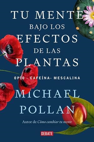 TU MENTE BAJO LOS EFECTOS DE LAS PLANTAS | 9788418967962 | POLLAN, MICHAEL | Cooperativa Cultural Rocaguinarda