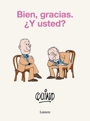 BIEN, GRACIAS. ¿Y USTED? | 9788426425638 | QUINO | Cooperativa Cultural Rocaguinarda