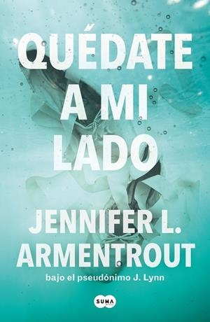 QUÉDATE A MI LADO (TE ESPERARÉ 2) | 9788491298571 | ARMENTROUT, JENNIFER L. | Cooperativa Cultural Rocaguinarda