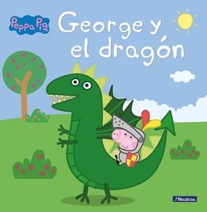PEPPA PIG. UN CUENTO - GEORGE Y EL DRAGÓN | 9788448850722 | HASBRO/EONE | Cooperativa Cultural Rocaguinarda