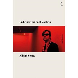 BRINDIS PER SANT MARTIRIÀ, UN | 9788412626254 | SERRA, ALBERT | Cooperativa Cultural Rocaguinarda