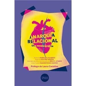 ANARQUÍA RELACIONAL | 9788419323101 | HERZOG, BEATRIZ/C. ATANCE, BELO/DE LAS HERAS, ROMA | Cooperativa Cultural Rocaguinarda