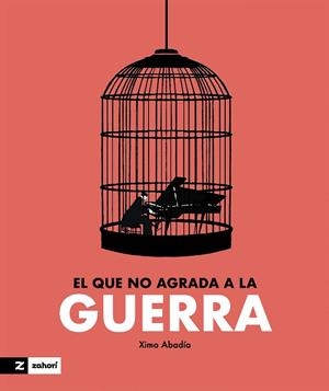 QUE NO AGRADA A LA GUERRA, EL | 9788419532695 | ABADÍA, XIMO | Cooperativa Cultural Rocaguinarda