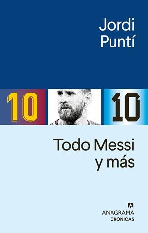 TODO MESSI Y MÁS | 9788433921093 | PUNTÍ, JORDI | Cooperativa Cultural Rocaguinarda