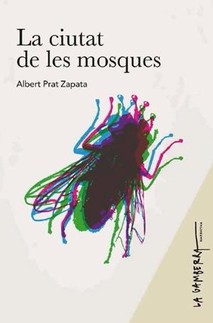 CIUTAT DE LES MOSQUES, LA | 9788412477436 | PRAT ZAPATA, ALBERT | Cooperativa Cultural Rocaguinarda