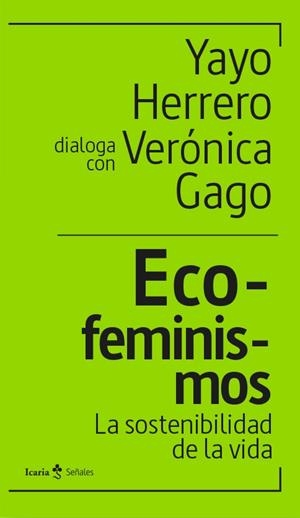 ECO-FEMINISMOS | 9788418826948 | HERRERO, YAYO/GAGO, VERÓNICA | Cooperativa Cultural Rocaguinarda