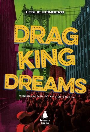 DRAG KING DREAMS | 9788412520460 | FEINBERG, LESLIE | Cooperativa Cultural Rocaguinarda