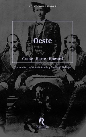 OESTE | 9788412508741 | STEPHEN CRANE, BRET HARTE, ROBERT E. HOWARD | Cooperativa Cultural Rocaguinarda