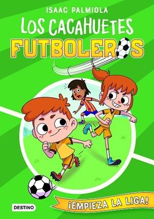 CACAHUETES FUTBOLEROS 1, LOS. ¡EMPIEZA LA LIGA! | 9788408237105 | PALMIOLA, ISAAC/KOEY, MILI | Cooperativa Cultural Rocaguinarda