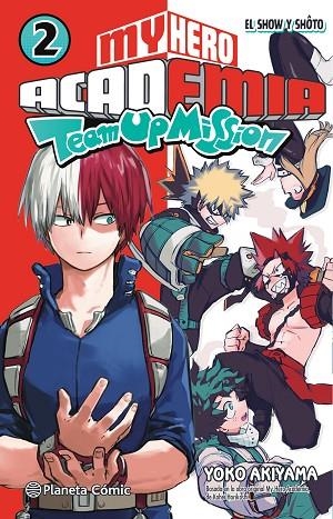 HERO ACADEMIA TEAM UP MISSION Nº 02, MY  | 9788491747611 | HORIKOSHI, KOHEI | Cooperativa Cultural Rocaguinarda
