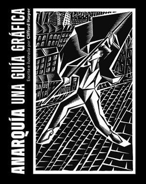 ANARQUÍA UNA GUIA GRAFICA | 9788412395686 | HARPER, CLIFFORD | Cooperativa Cultural Rocaguinarda