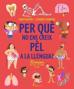 PER QUÉ NO ENS CREIX PÈL A LA LLENGUA? | 9788419320582 | RASHIDI, KAVEH | Cooperativa Cultural Rocaguinarda