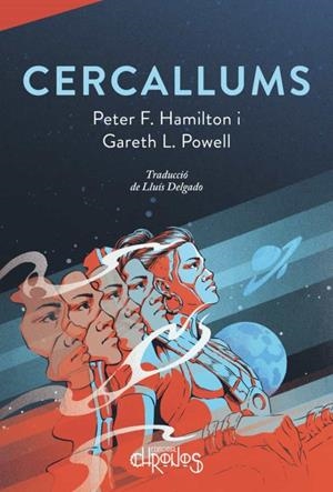 CERCALLUMS | 9788412498059 | HAMILTON, PETER F.;POWELL, GARETH L. | Cooperativa Cultural Rocaguinarda