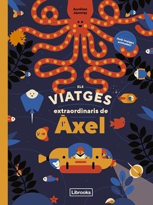 VIATGES EXTRAORDINARIS DE L'ÀXEL, ELS | 9788412586107 | AURÉLIEN JEANNEY | Cooperativa Cultural Rocaguinarda
