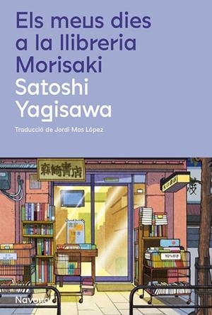 MEUS DIES A LA LLIBRERIA MORISAKI, ELS | 9788419311658 | YAGISAWA, SATOSHI | Cooperativa Cultural Rocaguinarda