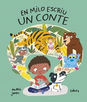 MILO ESCRIU UN CONTE, EN | 9788419253804 | JONES, NAOMI | Cooperativa Cultural Rocaguinarda