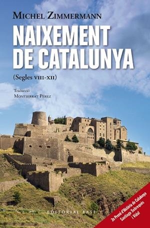 NAIXEMENT DE CATALUNYA | 9788419007643 | ZIMMERMANN, MICHEL | Cooperativa Cultural Rocaguinarda