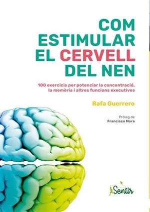 COM ESTIMULAR EL CERVELL DEL NEN | 9788426735973 | GUERRERO, RAFA | Cooperativa Cultural Rocaguinarda