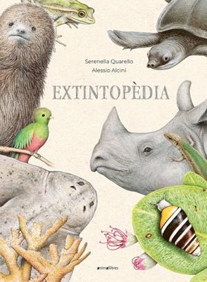 EXTINTOPÈDIA | 9788419659026 | QUARELLO, SERENELLA | Cooperativa Cultural Rocaguinarda