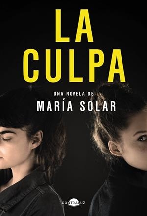 CULPA, LA | 9788418945564 | SOLAR, MARÍA | Cooperativa Cultural Rocaguinarda