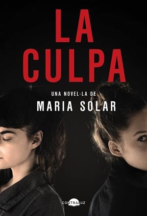 CULPA, LA (EDICIÓ EN CATALÀ) | 9788418945588 | SOLAR, MARÍA | Cooperativa Cultural Rocaguinarda