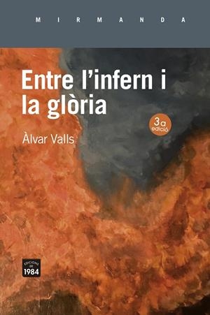 ENTRE L'INFERN I LA GLÒRIA | 9788418858376 | VALLS, ÀLVAR | Cooperativa Cultural Rocaguinarda