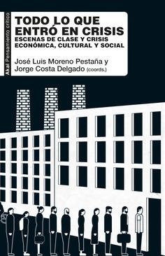 TODO LO QUE ENTRÓ EN CRISIS | 9788446053132 | VARIOS AUTORES | Cooperativa Cultural Rocaguinarda