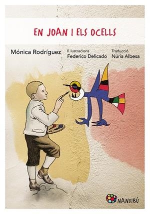 JOAN I ELS OCELLS, EN | 9788413033990 | RODRÍGUEZ SUÁREZ, MÓNICA/DELICADO GALLEGO, FEDERICO | Cooperativa Cultural Rocaguinarda