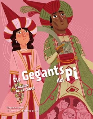 GEGANTS DEL PI, ELS. L'ORIGEN DE LA CANÇÓ | 9788418522062 | GEGANTERS DEL PI/SERRA, SEBASTIÀ | Cooperativa Cultural Rocaguinarda