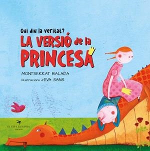 QUI DIU LA VERITAT? LA PRINCESA O EL DRAC? | 9788418522994 | BALADA, MONTSERRAT | Cooperativa Cultural Rocaguinarda