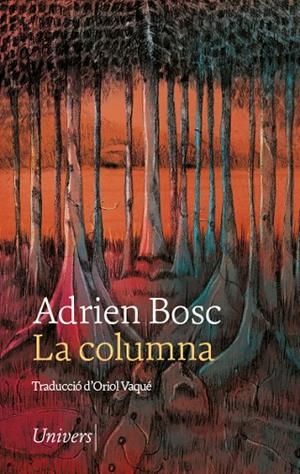 COLUMNA, LA  | 9788418887369 | BOSC, ADRIEN | Cooperativa Cultural Rocaguinarda