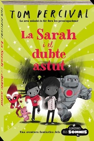 SARAH I EL DUBTE ASTUT, LA | 9788418762543 | PERCIVAL, TOM | Cooperativa Cultural Rocaguinarda